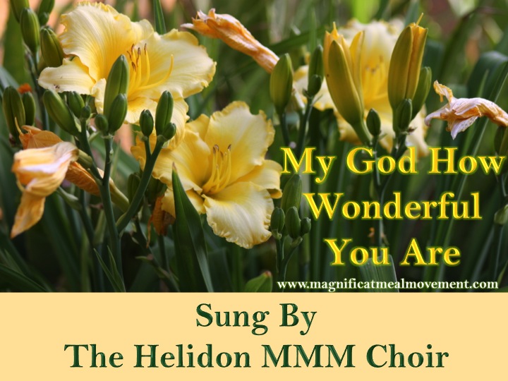 My God How Wonderful You Are – MMM Choir