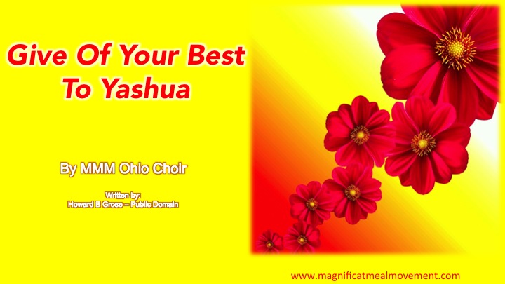 Give Of Your Best To Yashua