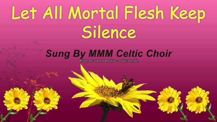 Let All Mortal Flesh Keep Silence