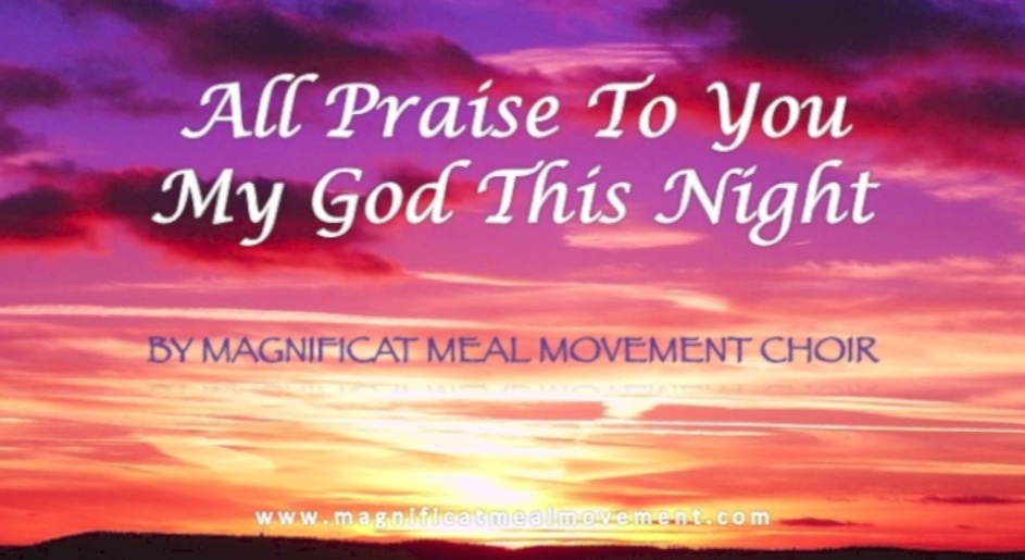 All Praise To You My God This Night